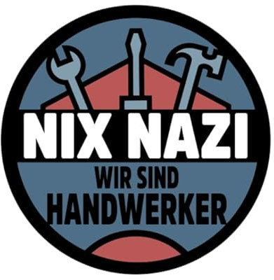 Sammys Shirt Store Nix Nazi Wir sind Handwerker Aufkleber 24 cm