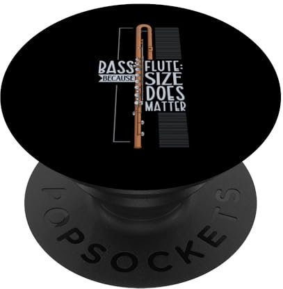 C'est la taille qui compte - Flûte basse PopSockets PopGrip Adhésif