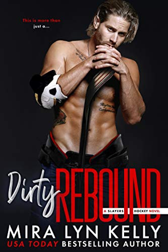 DIRTY REBOUND: A Slayers Hockey Novel (English Edition)