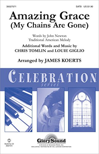 Shawnee Press Amazing Grace (My Chains Are Gone) SATB arranged by James Koerts