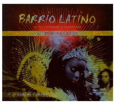 Barrio Latino-10 Years Anniversary