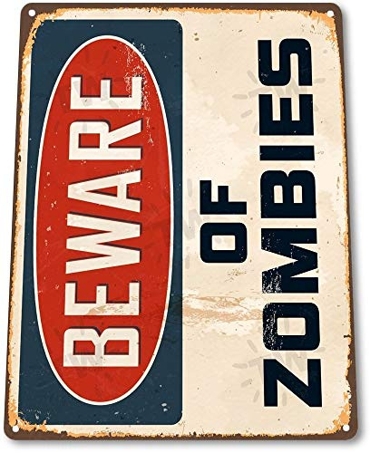 Cartel de lata con texto en inglés Beware of Zombies - Cartel de metal con texto en inglés Beware of Zombies (A014)