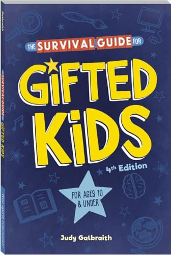 The Survival Guide for Gifted Kids: For Ages 10 and Under (Survival Guides for Kids)