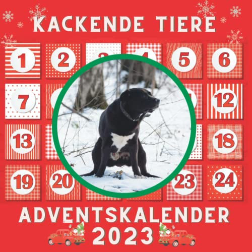 Adventskalender: Kackende Tiere 2023: Gifts Advent Calendar - Pooping Animals 2023 for animals lovers, dog lovers, Christmas 2023 gifts