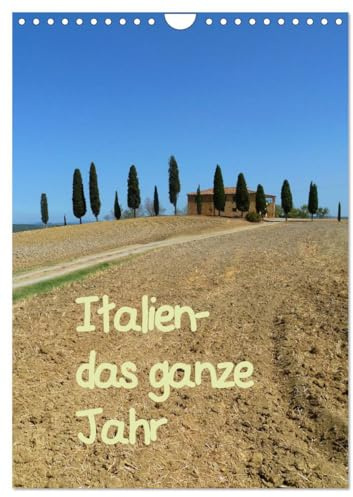 Italien-das ganze Jahr (Wandkalender 2026 DIN A4 hoch), CALVENDO Monatskalender: Fotos aus Italien, Urlaub das ganze Jahr (CALVENDO Orte)