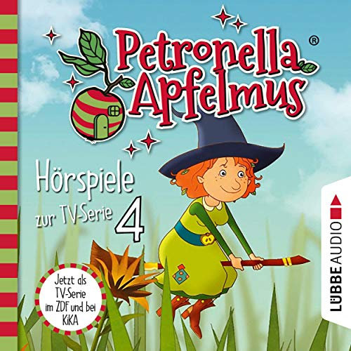 Verhexte Bäckerei / Das Band der Freundschaft / Hexengeburtstag / Aufprall mit Folgen: Petronella Apfelmus. Hörspiele zur TV-Serie 4