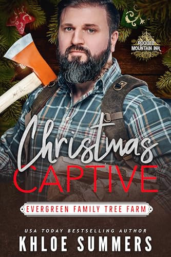 Christmas Captive: Evergreen Family Tree Farm (Rugged Mountain Ink)