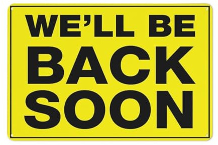 asbwuo Schild mit der Aufschrift „Well Be Back Soon, Sicherheitsbeschränkung, Achtung, Vorsicht, Warnhinweis, Aluminium, Metall, Blech,8X12 Zoll