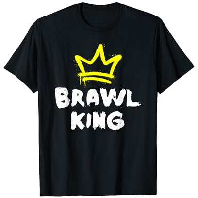 Brawl King Gamer Gaming Brawler Brawl T-Shirt