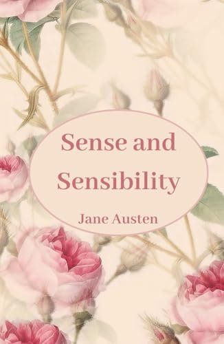 Sense and Sensibility: The Original 1811 Classic