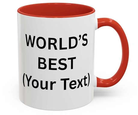 Personalised World's Best Mug, Customizable World's Best Cup, Office Mug, Your Text Here, Birthday Present, Secret Santa, Gift for Friend (Red 11oz, Mug)