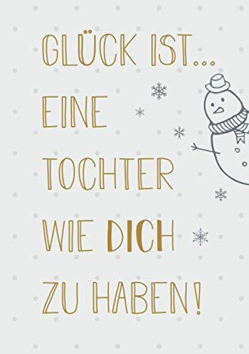 Buchkalender für die Tochter, Geschenk-Kalender 2021 im Format A5 - Glück ist... eine Tochter wie dich zu haben: Terminplaner, Kalenderbuch und ... für jede Tochter, 1 Woche = 2 Seiten