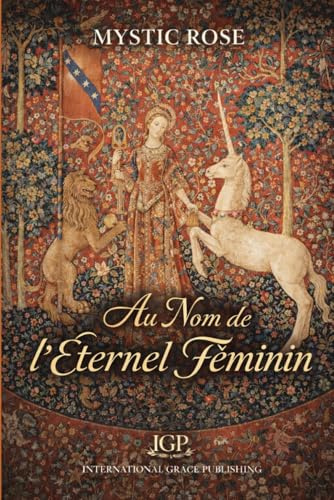 Au nom de l'Eternel Féminin: Révolution contre Révélation