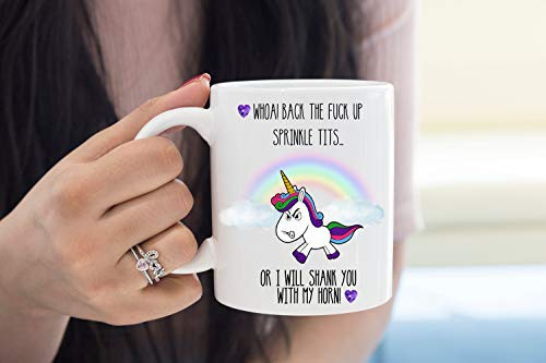 Unicorn Mug Unicorn Gift Profanity Mug Woah Back Up Sprinkle Tits Unicorn Shank White Elephant Gag Gift Majestic Birthday