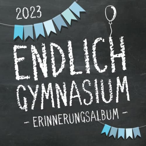 Endlich Gymnasium, Erinnerungsalbum zur Einschulung in's Gymi 2023 für Jungen: Gästebuch & Fotoalbum als Geschenk zum Schulstart am Gymnasium für angehende Schüler der 5. Klasse