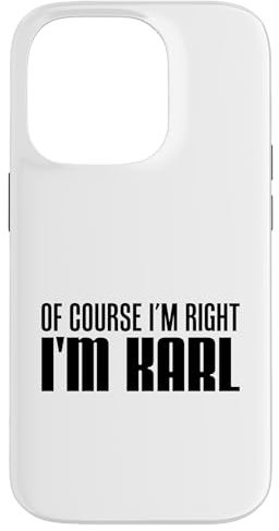 iPhone 14 Pro Of Course I'm Right I'm Karl Case