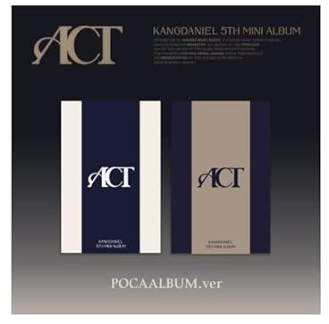 KANG DANIEL - 5th Mini Album ACT [POCA ALBUM] (2 ver. SET)