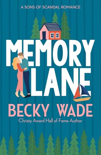 Memory Lane: A Sweet Heroine Saves Hero Romance: 1 (Sons of Scandal)
