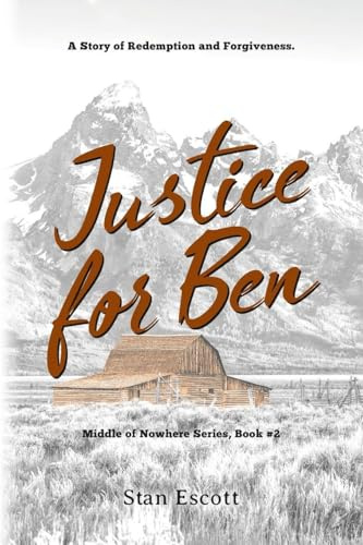 Justice for Ben: Middle of Nowhere Series, Book #2