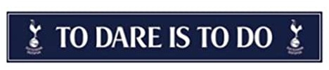 Pyramid International Tottenham Hotspur FC Artwork Holzdruck (To Dare is to do Design) 13 cm x 80 cm – Offizieller Merchandise-Artikel