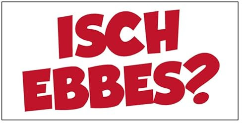 Fun Aufkleber Pfälzer Sprüche „Isch Ebbes?“ Schild Folie selbstklebend | Größe wählbar Made in Germany, Größen Name: 10x20cm