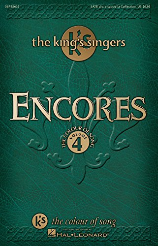 Encores - The King's Singers Colour of Song, Volume 4