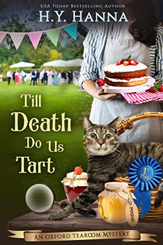 Till Death Do Us Tart (Oxford Tearoom Mysteries ~ Book 4): A traditional British whodunit — a humorous culinary cozy mystery set in an English village