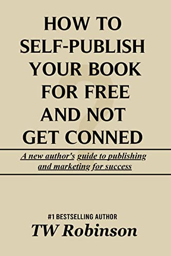 How To Self-Publish Your Book For Free And Not Get Conned