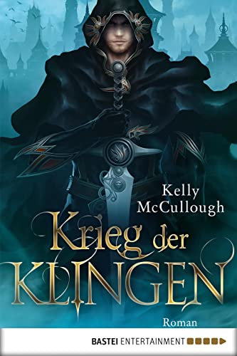 Krieg der Klingen: Fantasy trifft auf Action, Magie und Intrigen (Königsmörder 3)