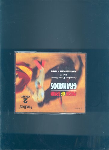 Enrique Granados: Complete Piano Music, Vol. 1 (Music of Spain)