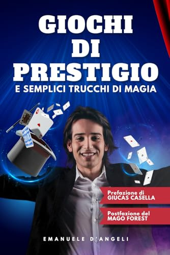 Giochi di prestigio: e semplici trucchi di magia