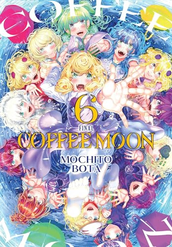 Coffee Moon, Vol. 6: Volume 6