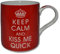 Taza de cerámica Keep Calm Keep Calm And Kiss Me Quick
