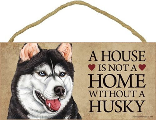 Husky Hund Schild mit Personalisierung, A House Is Not A Home, ohne...