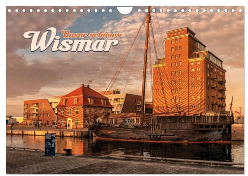 Unser schönes Wismar (Wandkalender 2026 DIN A4 quer), CALVENDO Monatskalender: Ein Streifzug durch die schöne Hansestadt Wismar (CALVENDO Orte)