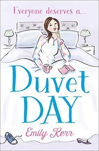 Duvet Day: The laugh out loud, feel good romantic comedy for the new year!