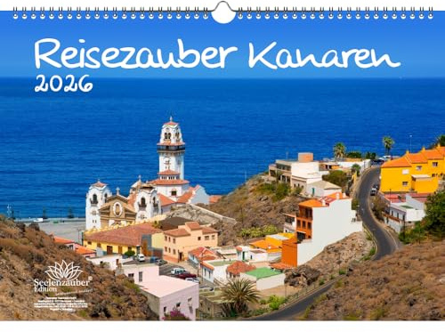 Reisezauber Kanaren DIN A3 Kalender für 2026 Urlaub Strand Spanien - Seelenzauber