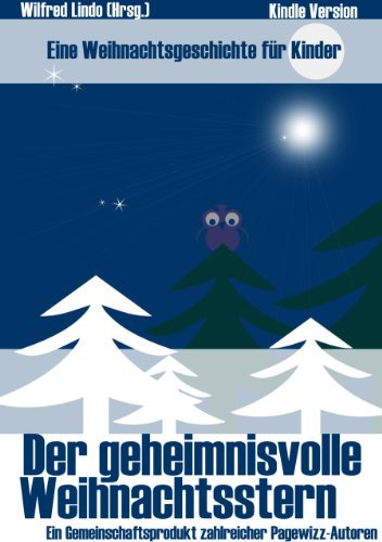 Der geheimnisvolle Weihnachtsstern – Eine Weihnachtsgeschichte für Kinder