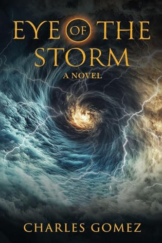 EYE OF THE STORM: (Second Edition)