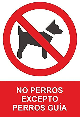 Becral® - Señal PROHIBIDO PERROS EXCEPTO GUIA PVC 0,7mm 300X400mm Señal prohibición (ref.RD41075)