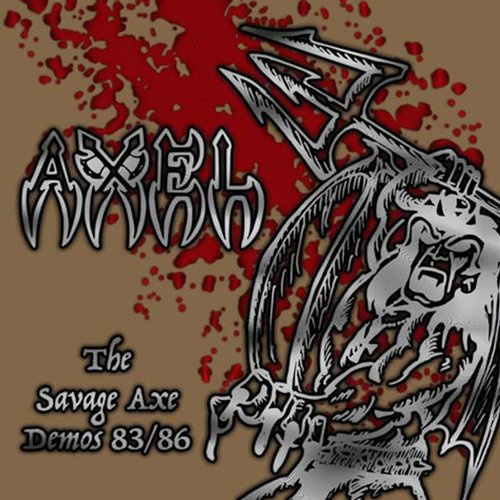 The Savage Axe Demos 83/86