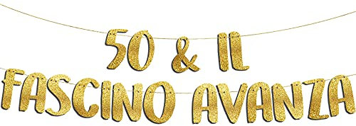 50 & Il Fascino Avanza - Decorazioni 50 Anni Compleanno - 50 Anni Gadget Divertenti - Decorazioni per Feste - Striscione Oro