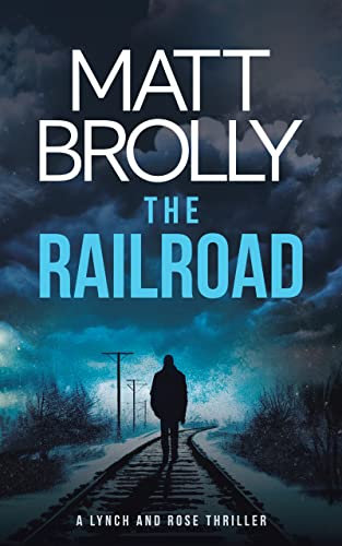 The Railroad (Lynch and Rose Book 2) (English Edition)
