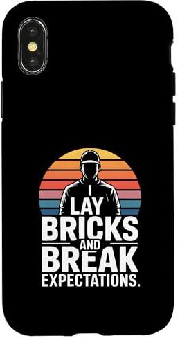 Hülle für iPhone X/XS I Lay Bricks and Break Expectations Maurer