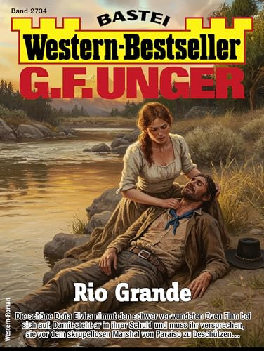 G. F. Unger Western-Bestseller 2734: Rio Grande