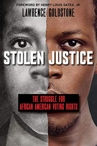 Stolen Justice: The Struggle for African American Voting Rights (Scholastic Focus) (English Edition)
