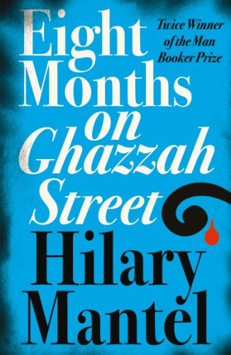 Eight Months on Ghazzah Street: A gripping debut psychological literary suspense thriller from the Sunday Times bestselling author (English Edition)