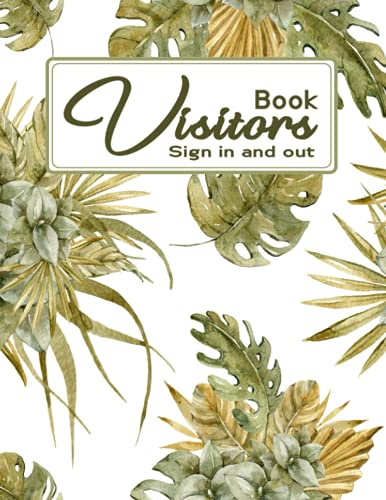 Visitors Book Sign In And Out: Track And Trace Visitor Log Book, Contact Tracing Book, Signing In Book For Visitors, Large Size 8.5 x 11 Inches.