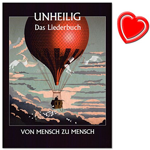 Unheilig: Von Mensch zu Mensch - Das Liederbuch - Unheiligs letztes Album - 16 bewegenden Stücke für Klavier, Gesang und Gitarre - mit bunter herzförmiger Notenklammer