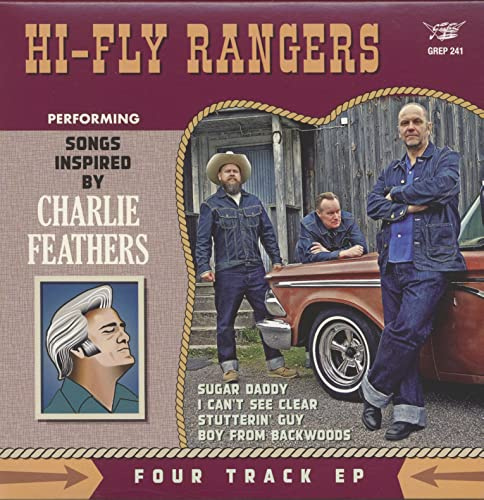 Hi-Fly Rangers Performing Songs Inspired By Charlie Feathers 45rpm, EP)